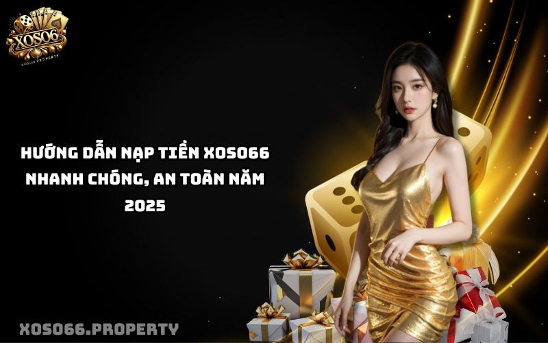 Nạp Tiền Xoso66